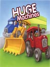 Huge Machines